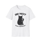 T-Shirt — 'Im NOT Your Therapist' Tired Cat Graphic Tee (Tired jokes)