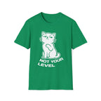 T-Shirt — 'NOT YOUR LEVEL' Tired Cat Graphic Tee (Tired jokes)