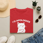 T-Shirt — 'I'd apologize but i'm not wrong' Tired Cat Graphic Tee (Tired jokes)