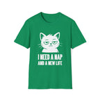 T-Shirt — 'I NEED A NAP AND A NEW LIFE' Tired Cat Graphic Tee (Tired jokes)