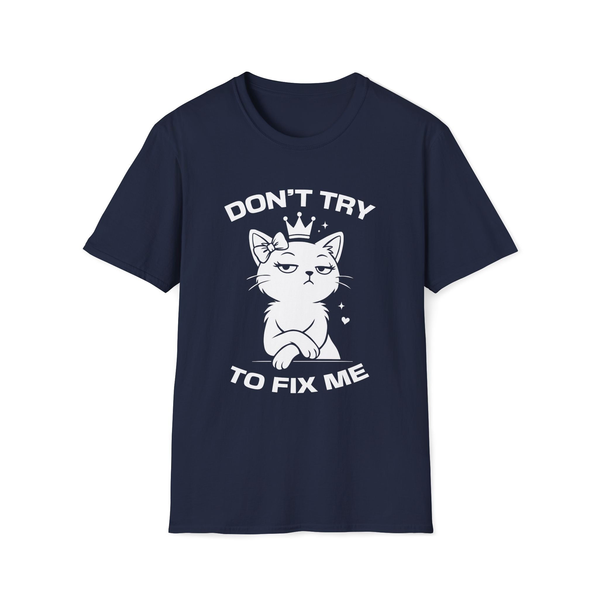 T-Shirt — 'DON'T TRY TO FIX ME' Tired Cat Graphic Tee (Tired jokes)