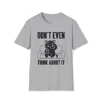 T-Shirt — 'Don't Even Think About It' Tired Cat Graphic Tee (Tired jokes)