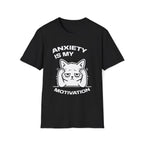 T-Shirt — 'ANXIETY IS MY MOTIVATION' Tired Cat Graphic Tee (Tired jokes)