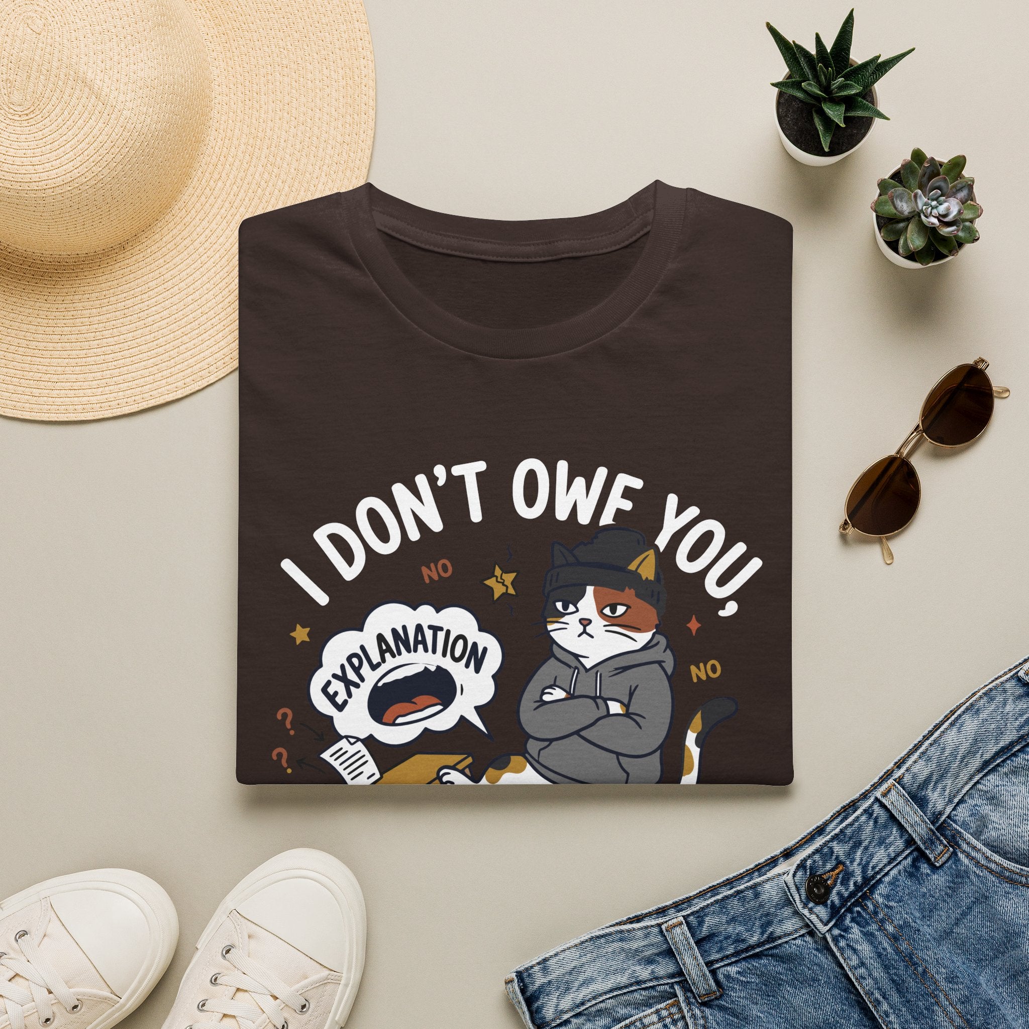 I don't owe you an explanation T-Shirt
