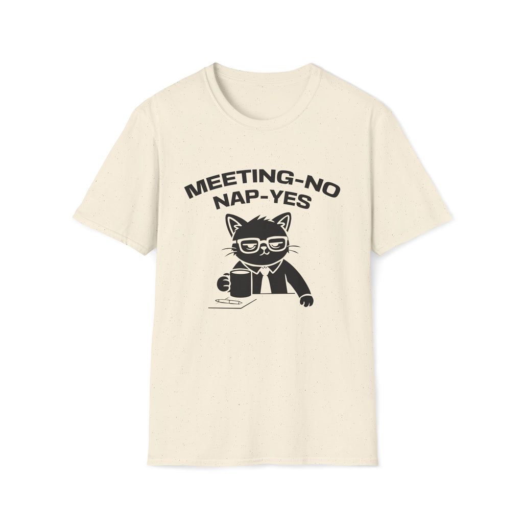 T-Shirt — 'MEETING-NO, NAP-YES' Tired Cat Graphic Tee (Tired jokes)