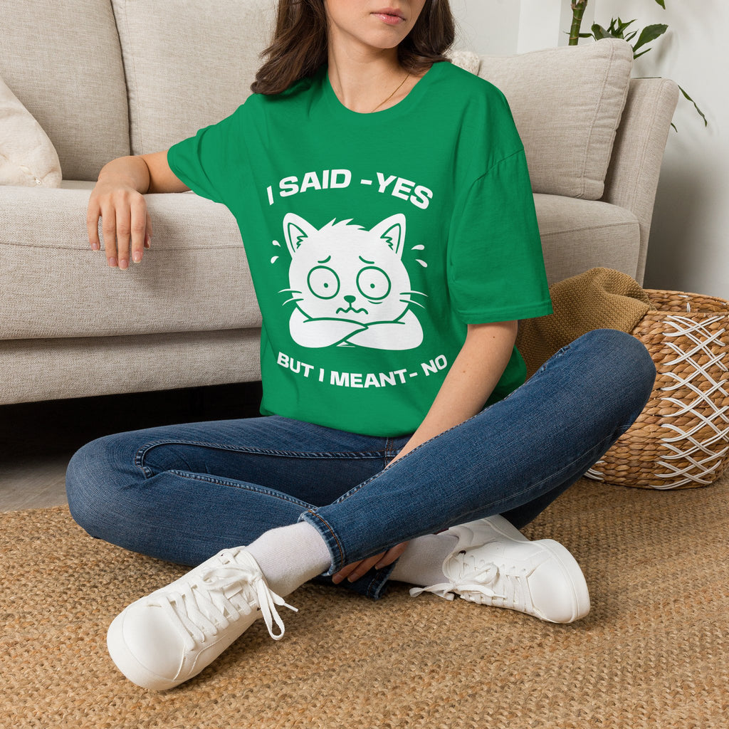 T-Shirt — 'I SAID YES BUT I MEANT NO' Tired Cat Graphic Tee (Tired jokes)