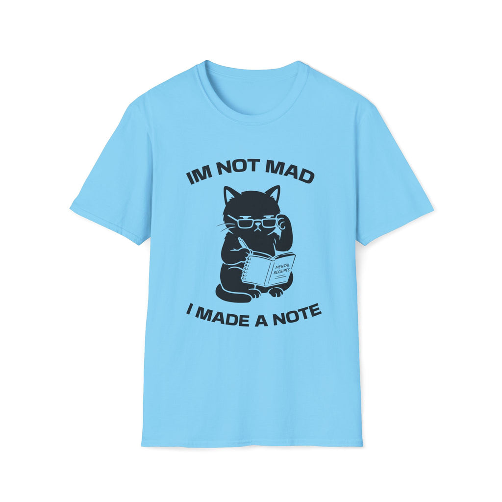 T-Shirt — 'Im not mad I made a note' Tired Cat Graphic Tee (Tired jokes)