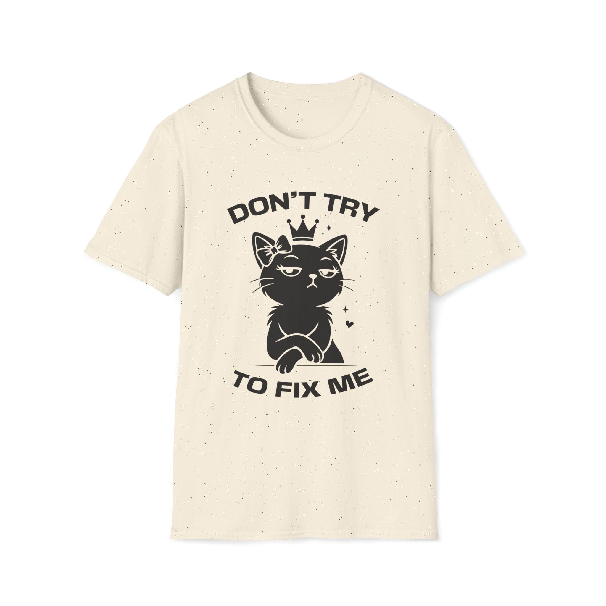 T-Shirt — 'DON'T TRY TO FIX ME' Tired Cat Graphic Tee (Tired jokes)