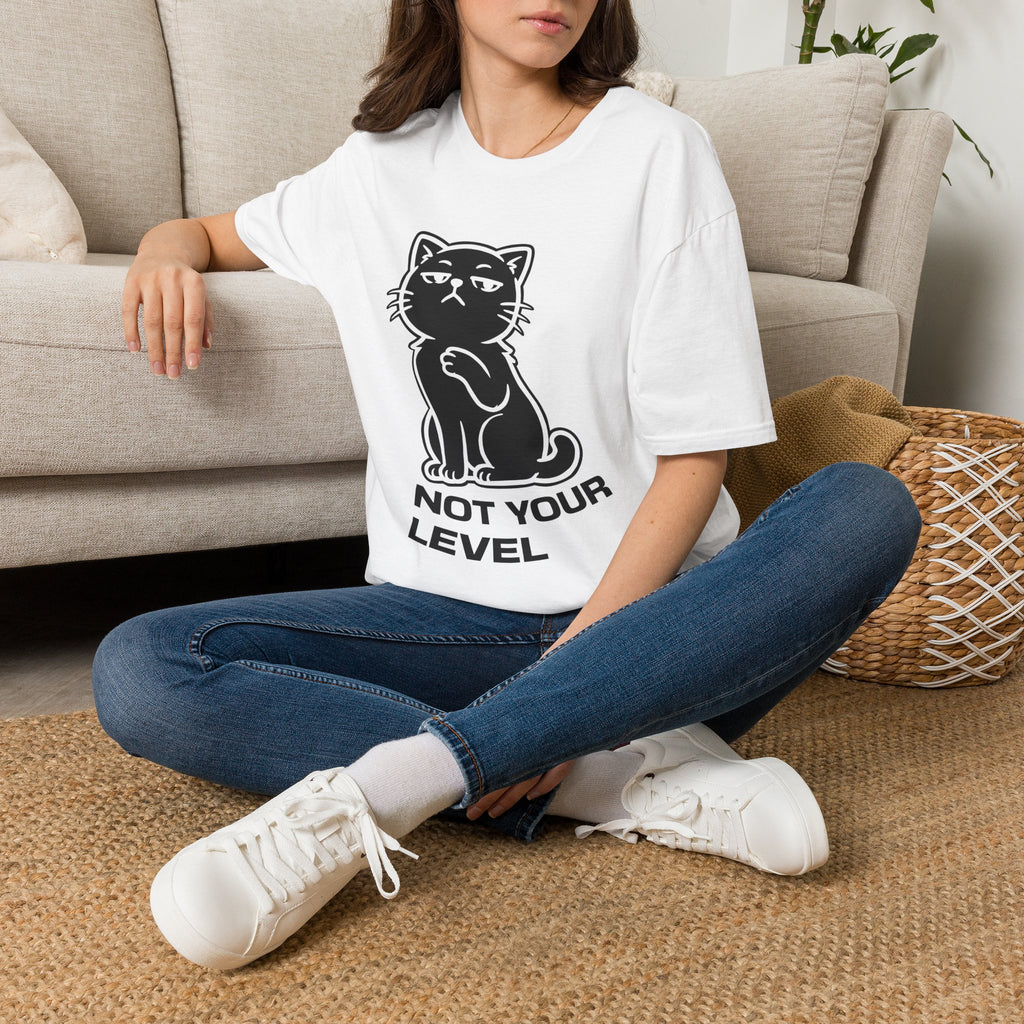 T-Shirt — 'NOT YOUR LEVEL' Tired Cat Graphic Tee (Tired jokes)