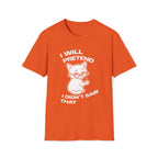 T-Shirt — 'I WILL PRETEND I DIDN'T SAW THAT' Tired Cat Graphic Tee (Tired jokes)