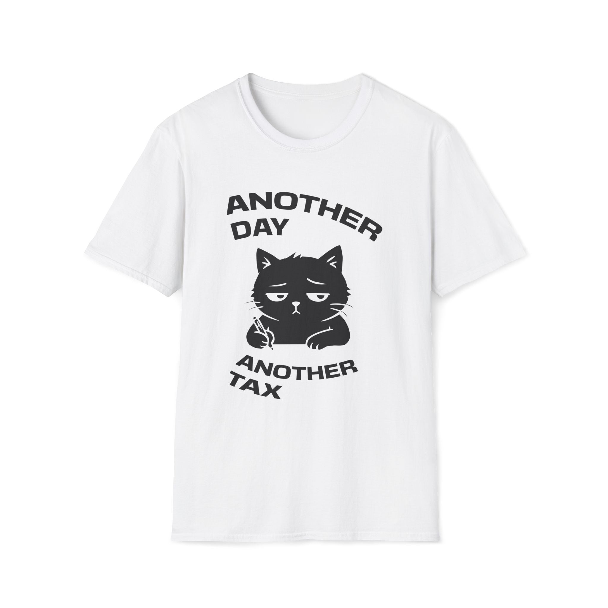 T-Shirt — 'ANOTHER DAY ANOTEHR TAX' Tired Cat Graphic Tee (Tired jokes)