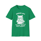 T-Shirt — 'ERROR 404 SOCIAL SKILLS NOT FOUND' Tired Cat Graphic Tee (Tired jokes)