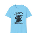 T-Shirt — 'I DO WHAT I WANT UNLESS I DON'T FORGET' Tired Cat Graphic Tee (Tired jokes)