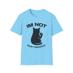 T-Shirt — 'Im NOT Your Therapist' Tired Cat Graphic Tee (Tired jokes)