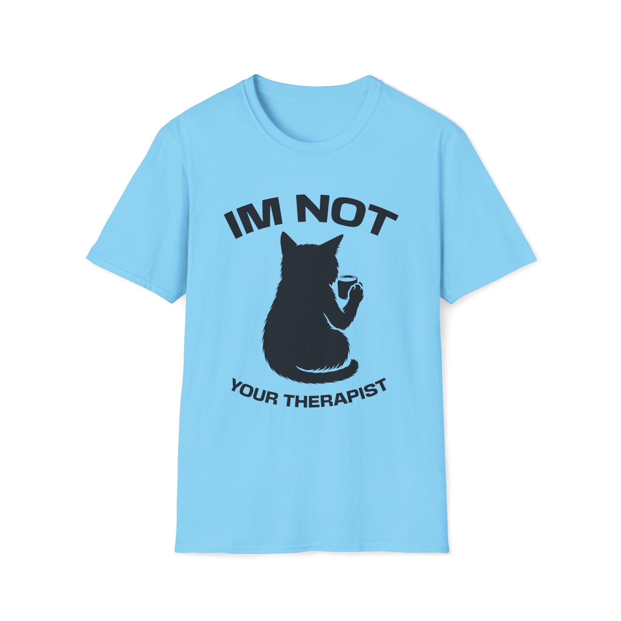 T-Shirt — 'Im NOT Your Therapist' Tired Cat Graphic Tee (Tired jokes)