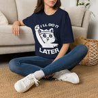 T-Shirt — 'I'll Do It Later' Tired Cat Graphic Tee (Tired jokes)