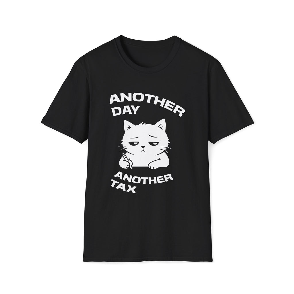 T-Shirt — 'ANOTHER DAY ANOTEHR TAX' Tired Cat Graphic Tee (Tired jokes)