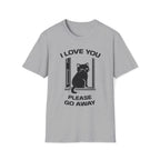 T-Shirt — 'I Love You Please Go Awway' Tired Cat Graphic Tee (Tired jokes)