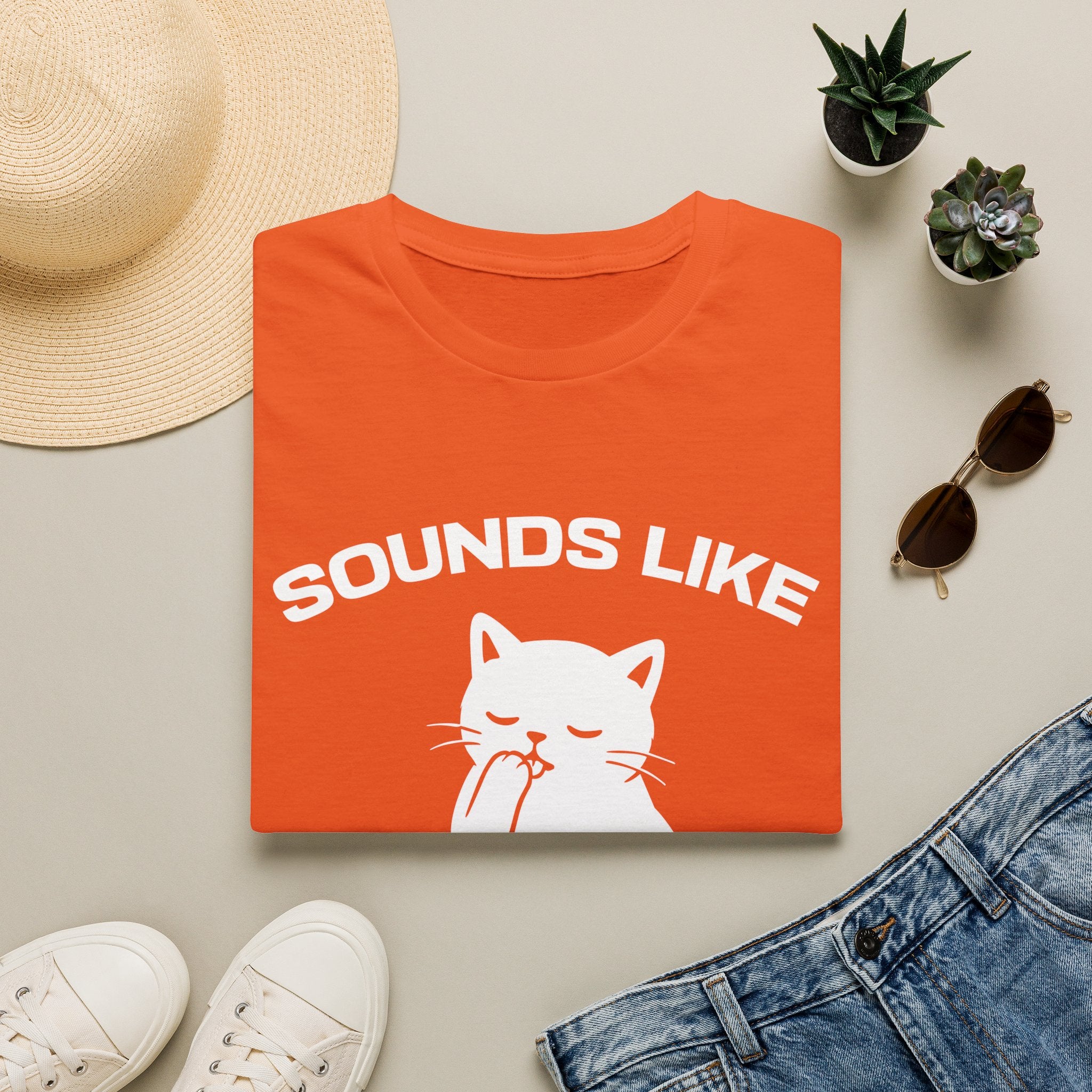 T-Shirt — 'Sounds Like Your Problem' Tired Cat Graphic Tee (Tired jokes)
