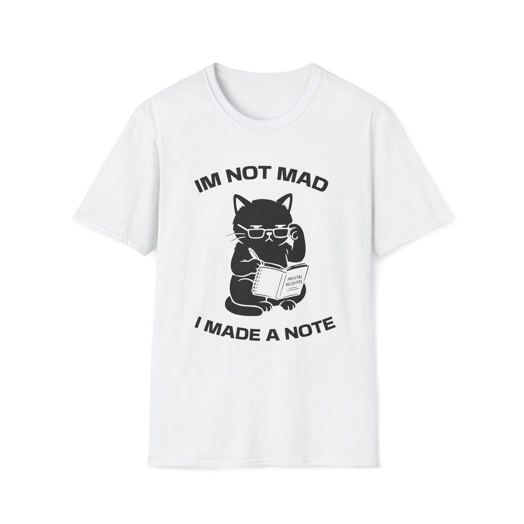 T-Shirt — 'Im not mad I made a note' Tired Cat Graphic Tee (Tired jokes)