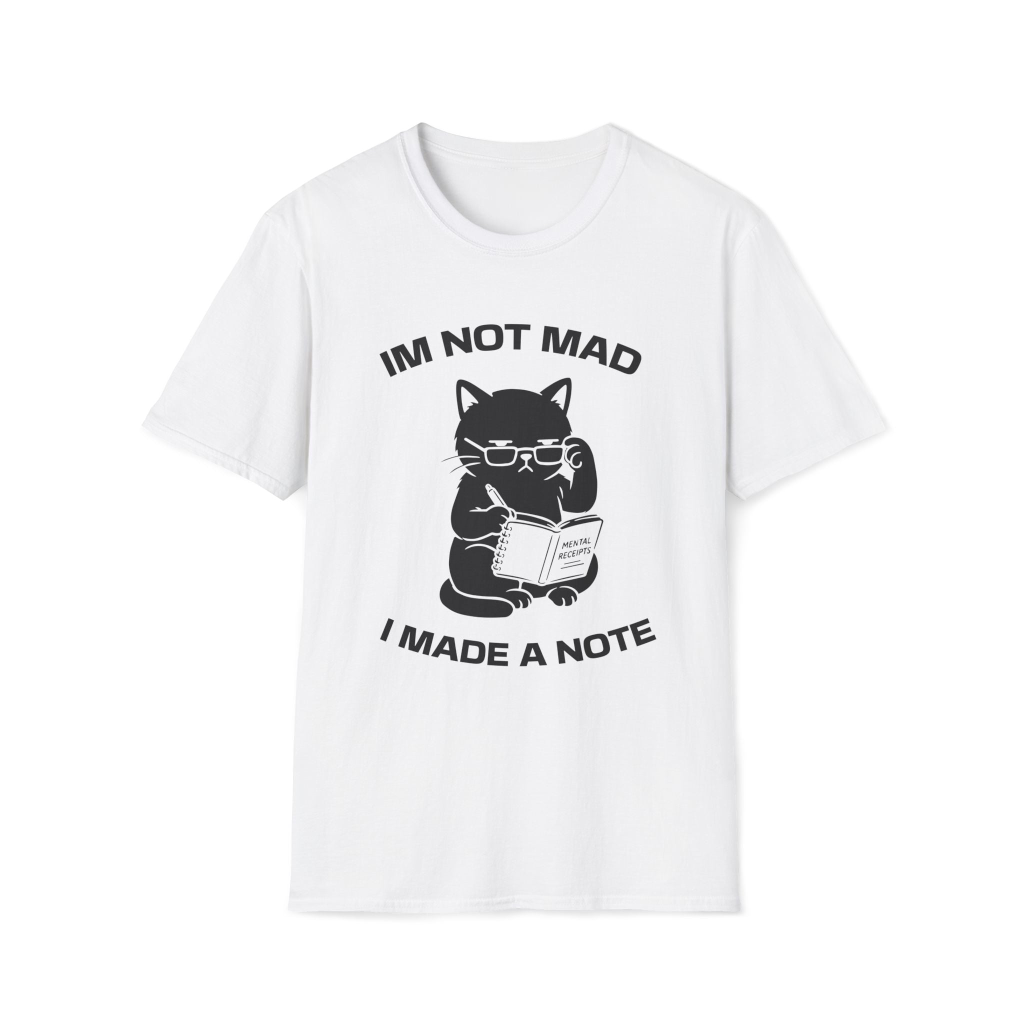 T-Shirt — 'Im not mad I made a note' Tired Cat Graphic Tee (Tired jokes)
