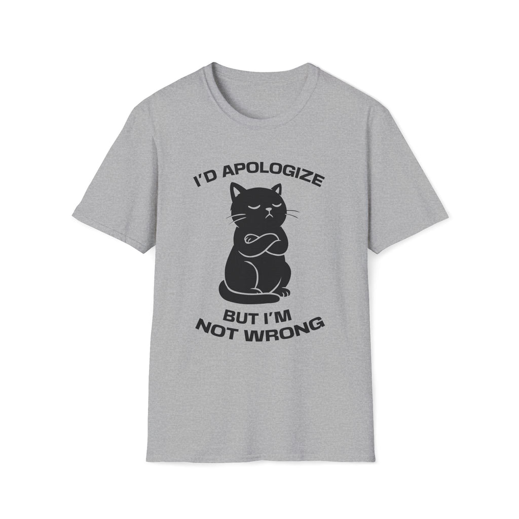 T-Shirt — 'I'd apologize but i'm not wrong' Tired Cat Graphic Tee (Tired jokes)