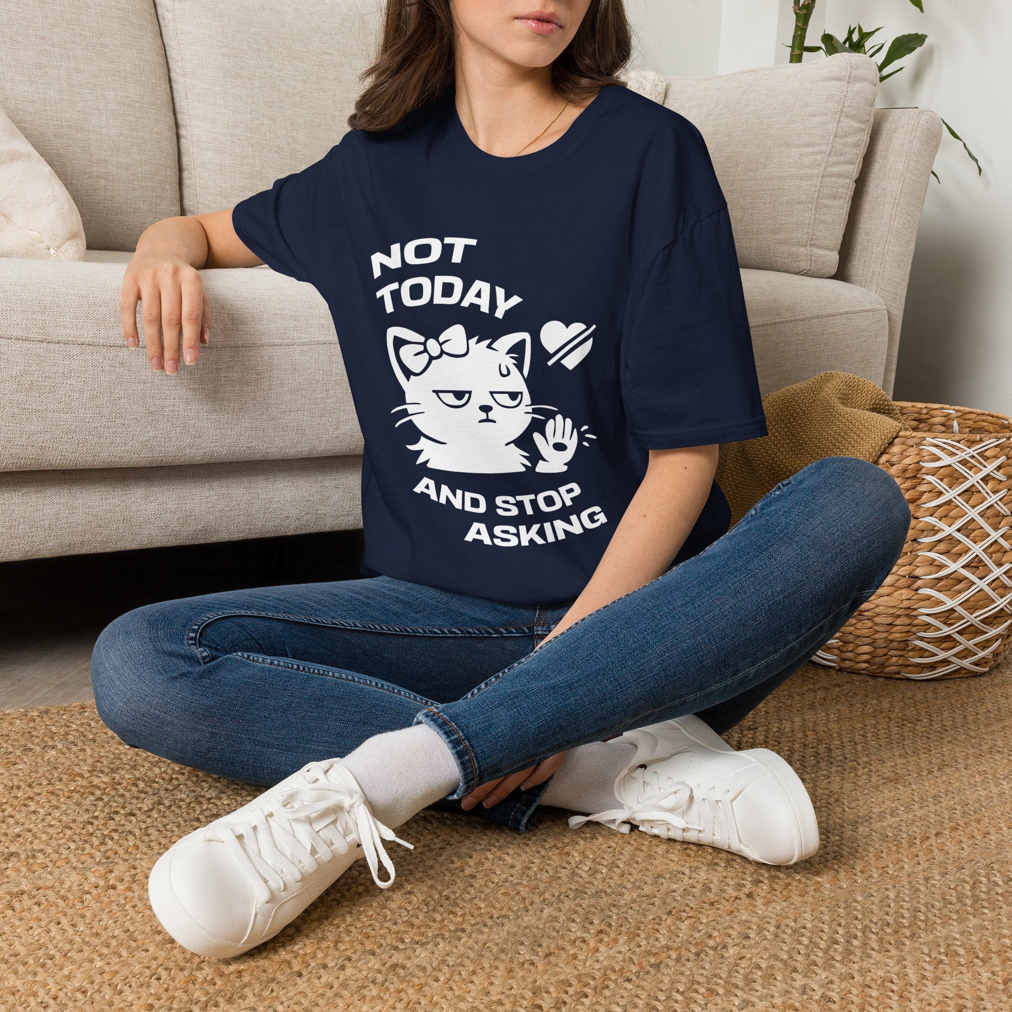T-Shirt — 'NOT TODAY AND STOP ASKING.' Tired Cat Graphic Tee (Tired jokes)