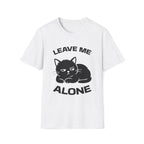 T-Shirt — 'LEAVE ME ALONE' Tired Cat Graphic Tee (Tired jokes)