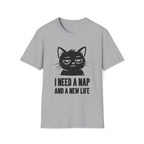 T-Shirt — 'I NEED A NAP AND A NEW LIFE' Tired Cat Graphic Tee (Tired jokes)