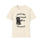 T-Shirt — 'Love Me From Distance' Tired Cat Graphic Tee (Tired jokes)