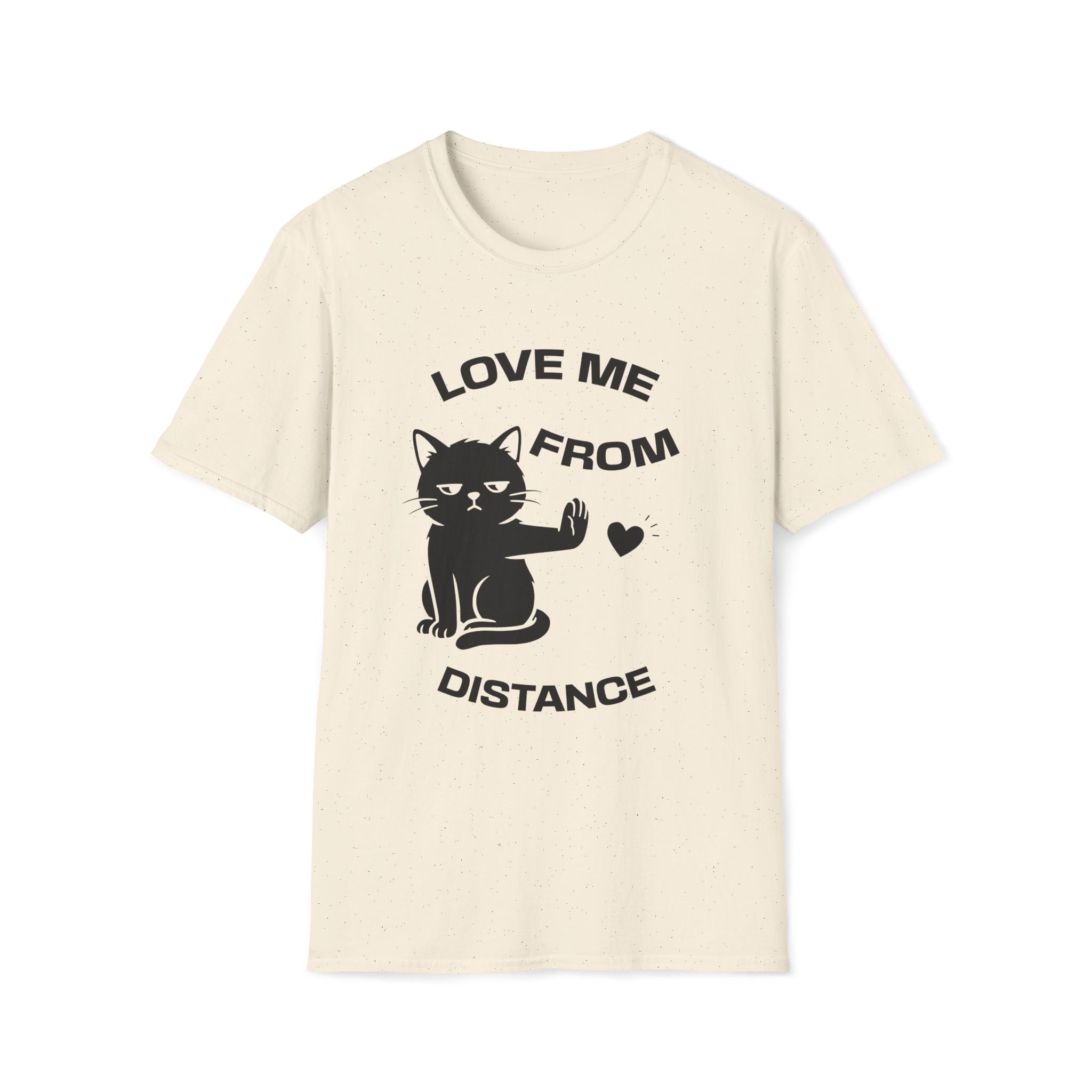 T-Shirt — 'Love Me From Distance' Tired Cat Graphic Tee (Tired jokes)