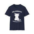 T-Shirt — 'GO AWAY RESPECTFULLY' Tired Cat Graphic Tee (Tired jokes)
