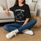 T-Shirt — 'I Peopled Enough Today' Tired Cat Graphic Tee (Tired jokes)