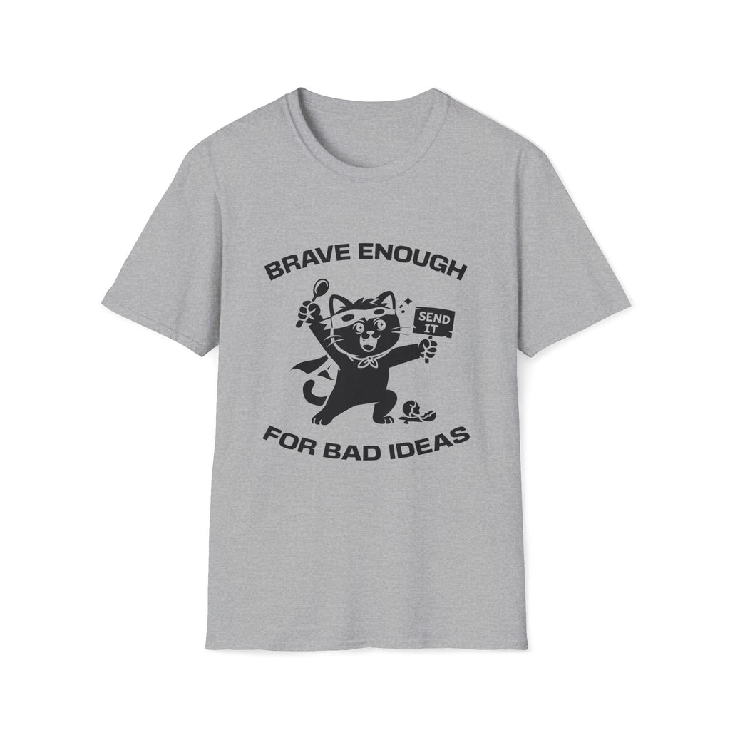T-Shirt — 'Brave Enough For Bad Ideas' Tired Cat Graphic Tee (Tired jokes)