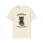 T-Shirt — 'Happily Unbothered' Tired Cat Graphic Tee (Tired jokes)