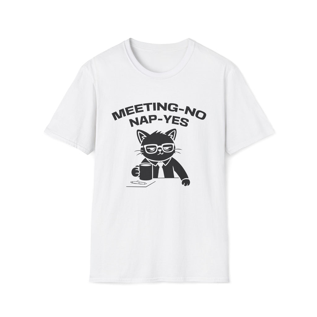 T-Shirt — 'MEETING-NO, NAP-YES' Tired Cat Graphic Tee (Tired jokes)