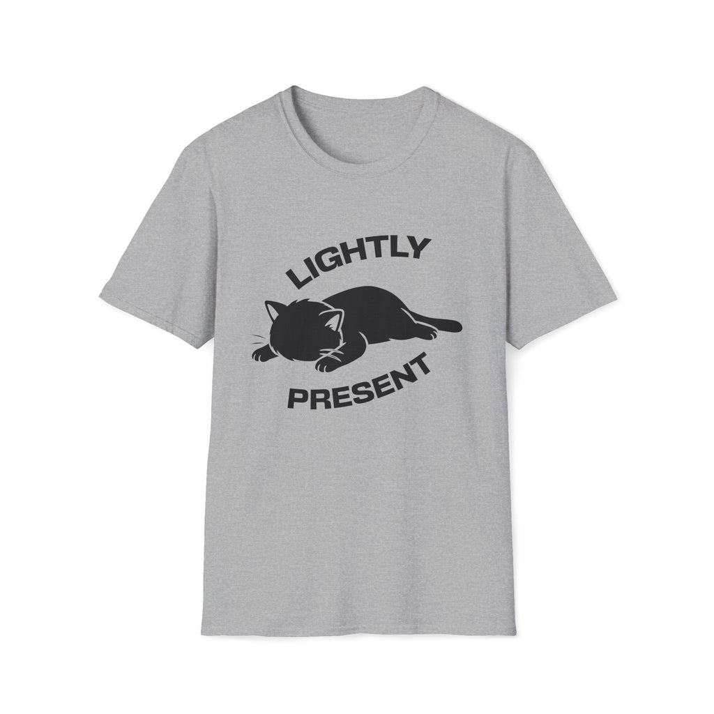 T-Shirt — 'Lightly Present' Tired Cat Graphic Tee (Tired jokes)