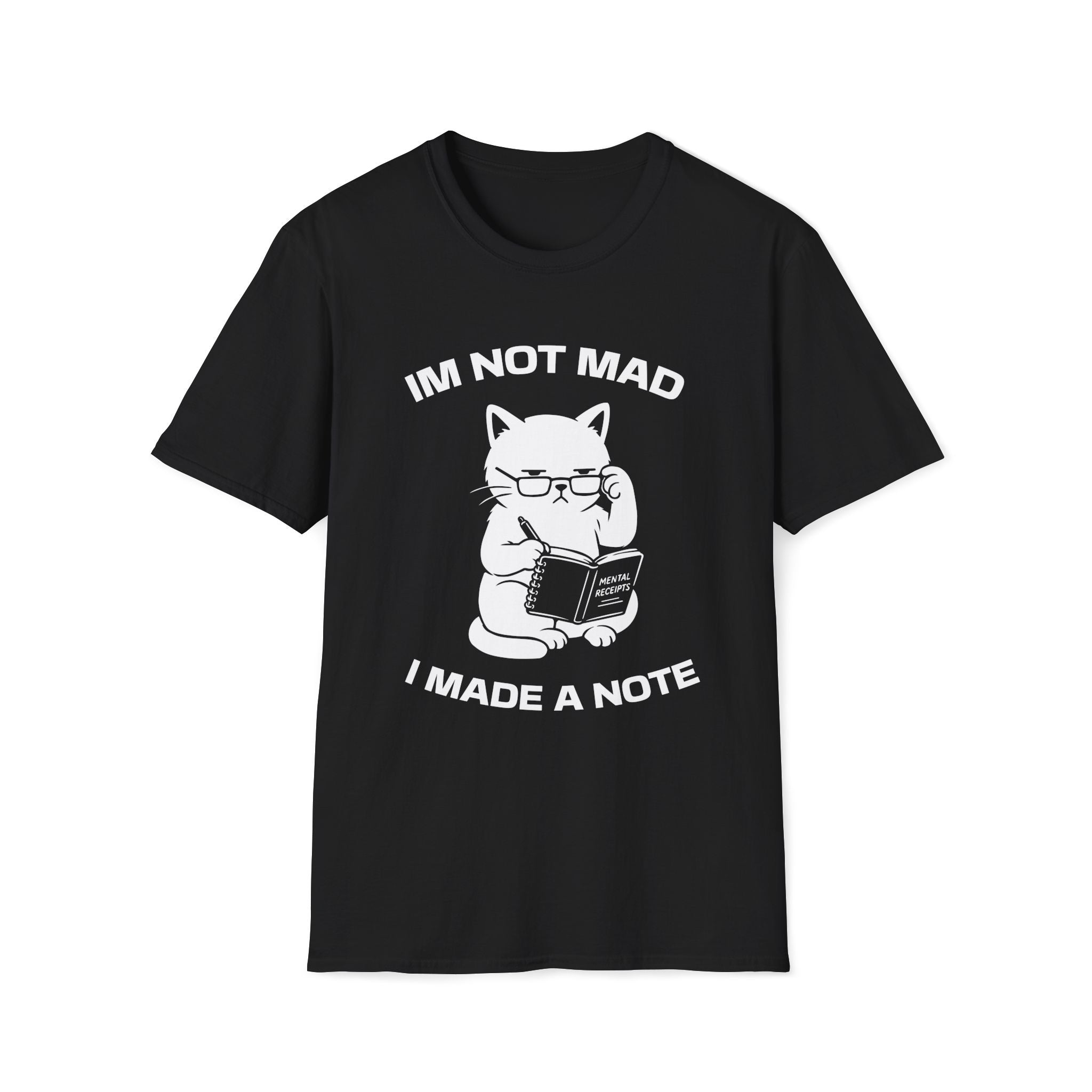 T-Shirt — 'Im not mad I made a note' Tired Cat Graphic Tee (Tired jokes)