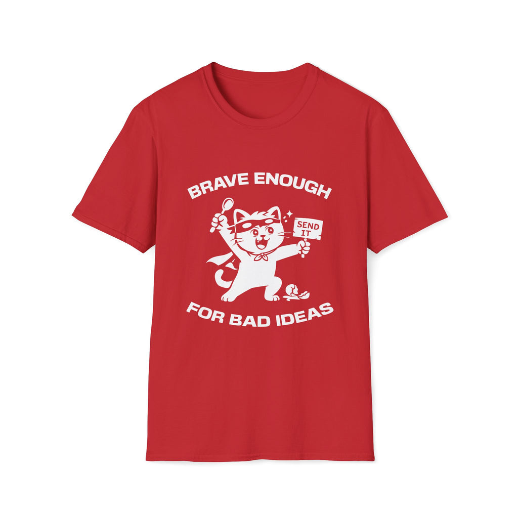 T-Shirt — 'Brave Enough For Bad Ideas' Tired Cat Graphic Tee (Tired jokes)