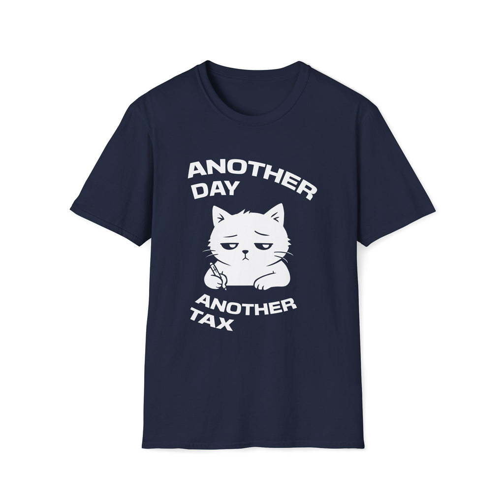 T-Shirt — 'ANOTHER DAY ANOTEHR TAX' Tired Cat Graphic Tee (Tired jokes)