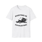 T-Shirt — 'Existing is Exhausthing ' Tired Cat Graphic Tee (Tired jokes)