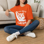 T-Shirt — 'I'll Do It Later' Tired Cat Graphic Tee (Tired jokes)