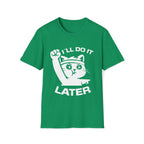 T-Shirt — 'I'll Do It Later' Tired Cat Graphic Tee (Tired jokes)
