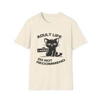 T-Shirt — 'ADULT LIFE DO NOT RECOMMEND' Tired Cat Graphic Tee (Tired jokes)