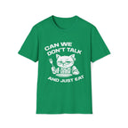 T-Shirt — 'CAN WE DON'T TALK AND JUST EAT' Tired Cat Graphic Tee (Tired jokes)