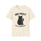 T-Shirt — 'Im NOT Your Therapist' Tired Cat Graphic Tee (Tired jokes)