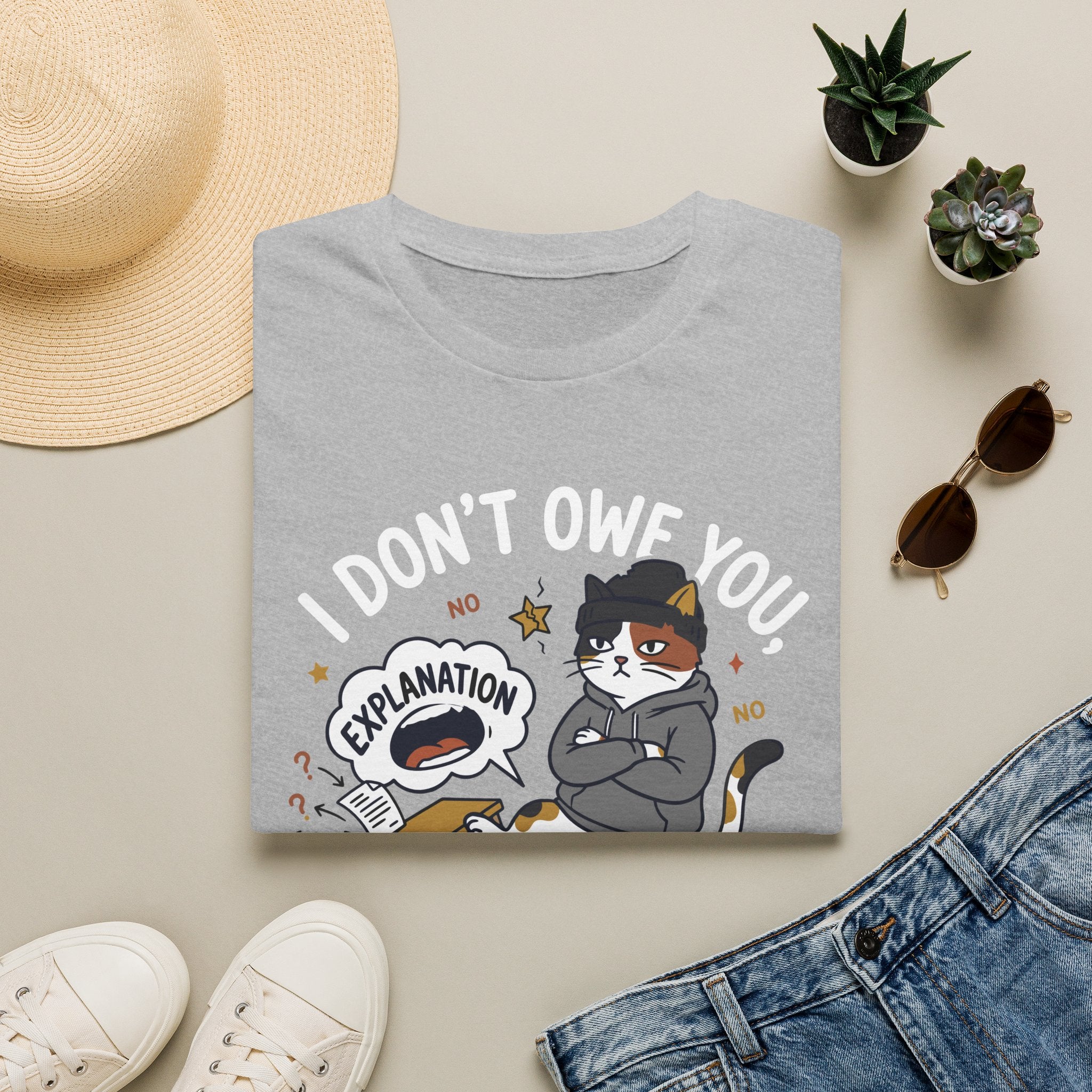 I don't owe you an explanation T-Shirt