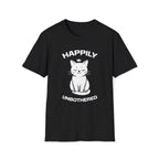 T-Shirt — 'Happily Unbothered' Tired Cat Graphic Tee (Tired jokes)