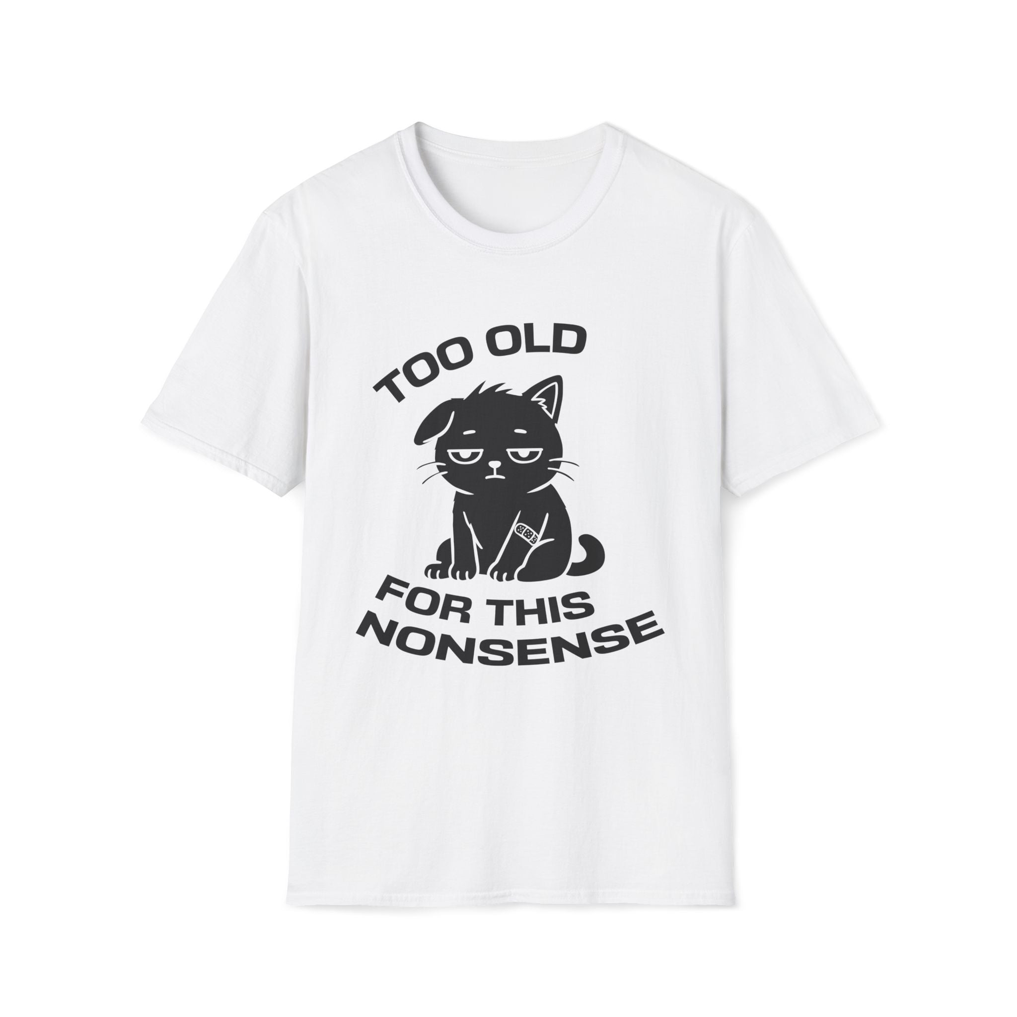 T-Shirt — ' TOO OLD FOR THIS NONSENSE' Tired Cat Graphic Tee (Tired jokes)