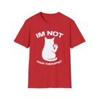 T-Shirt — 'Im NOT Your Therapist' Tired Cat Graphic Tee (Tired jokes)